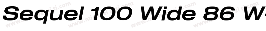 Sequel 100 Wide 86 W字体转换